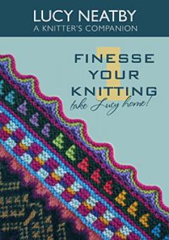 FINESSE YOUR KNITTING 