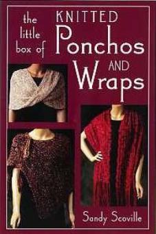 THE LITTLE BOX OF PONCHOS AND WRAPS 