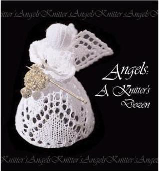 ANGELS: A Knitter's Dozen 