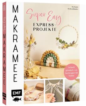 Makramee Super Easy – Express-Projekte EMF 91588 