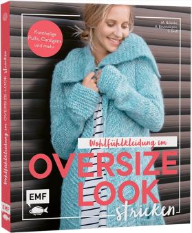 Wohlfühlkleidung im Oversize-Look stricken EMF 90485 