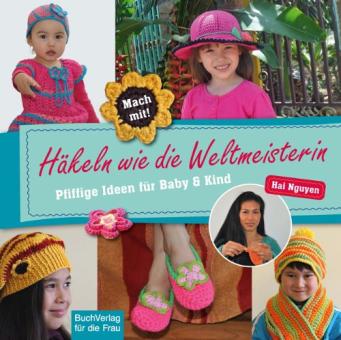Häkeln wie die Weltmeisterin 8465 