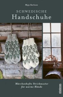 Schwedische Handschuhe stricken - Stiebner 72139 